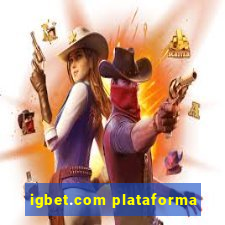 igbet.com plataforma